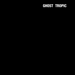 Songs Ohia - Ghost Tropic